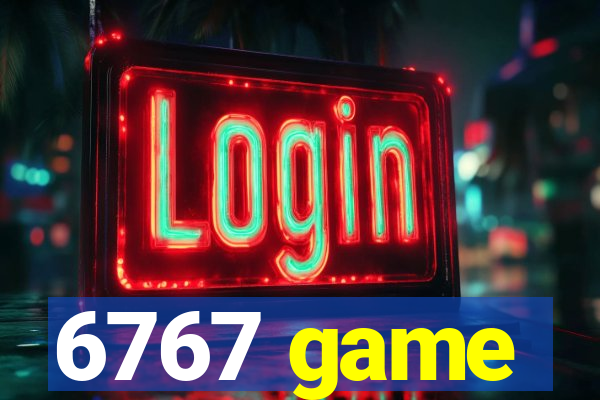 6767 game